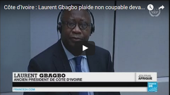 C?te d'Ivoire : Laurent Gbagbo plaide non coupable devant la CPI